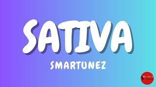 Smartunez Sativa Lyrics [upl. by Aihppa]