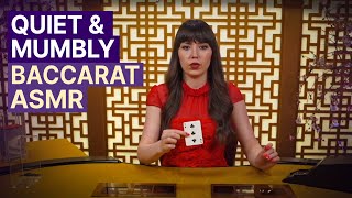 Unintentional ASMR ♣️ Quiet amp Soft Spoken Baccarat [upl. by Nibaj]