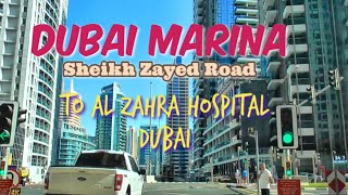 Dubai Marina Sheikh Zayed Road To Al Zahra Hospital Dubai [upl. by Aleibarg]