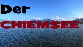 Der Chiemsee HD 1080p [upl. by Aliza]