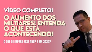 VÍDEO COMPLETO 🔴 O AUMENTO DOS MILITARES ENTENDA O QUE ESTÁ ACONTECENDO [upl. by Ellennod]