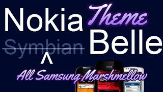 Symbian Belle Thema for All Samsung Marshmellow [upl. by Dao]