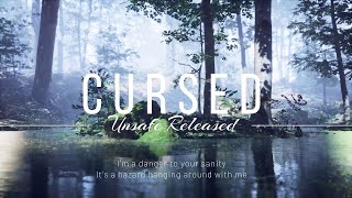 Cursed  Unsafe Released prerelease edit [upl. by Martine631]