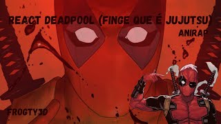 NTR Bad End Party ♪ deadpool Finge que é Jujutsu  anirap As [upl. by Geldens597]