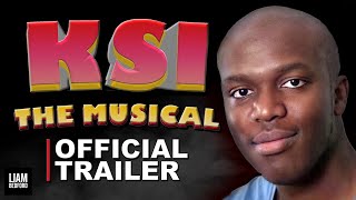 KSI THE MUSICAL  Official Trailer [upl. by Schroeder238]