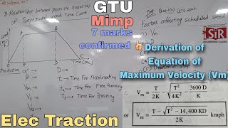 GTU  ELEC TRACTION  Derivation of Equation of maxvelocity  UEE Trapezoidal speed time curve [upl. by Heinrike251]