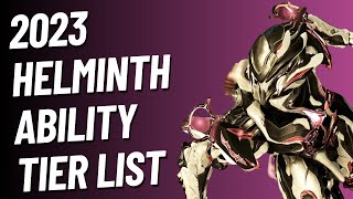 Warframe  Helminth Ability Tier List  2023 [upl. by Anniken850]