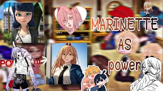 ◇ MLB REACT TO MARINETTE AS POWER 《GACHA CLUB 》1\ ◇ [upl. by Ahsinik]