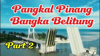 Keindahan Pangkal Pinang Part 2 from film of Laskar Pelangi [upl. by Oniotna517]