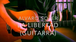 La Libertad Alvaro Soler guitarra [upl. by Leo]