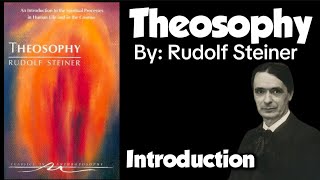 Rudolf Steiner  Theosophy  Introduction [upl. by Brynn]