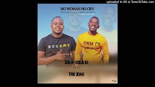 ZOLA ZOLA K1 FEAT THE JOAS  NO WOMAN NO CRY [upl. by Nahpos]