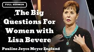 The Big Questions For Women with Lisa Bevere  Pauline Joyce Meyer England [upl. by Anaihsat]