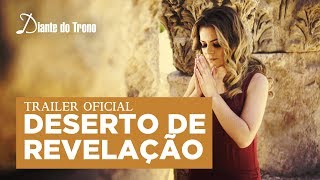 DESERTO DE REVELAÇÃO  DIANTE DO TRONO  ANA PAULA VALADÃO  JORDÂNIA  TRAILER OFICIAL [upl. by Ayokal]