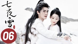 【七夜雪】第6集  李沁、曾舜晞主演  Snowy Night Timeless Love EP6  Starring Li Qin Joseph Zeng  ENG SUB [upl. by Jecoa]