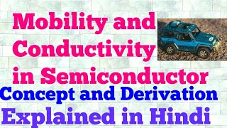 mobility and conductivity in semiconductor hindi [upl. by Naitsyrk50]