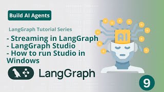 Class09LangGraphStreaming in LangGraph LangGraph Studio How to run LangGraph Studio on Windows [upl. by Notyard514]