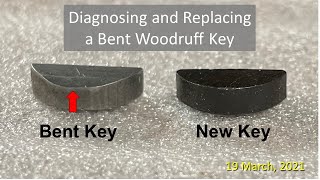 Diagnosing and Replacing a Bent Woodruff Key [upl. by Hayimas]