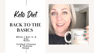 Grilled Cheese amp Tomato Soup January 24 Basics of Keto What I Eat On Keto Diet Keto Recipes [upl. by Singhal286]