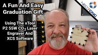 A Fun And Easy Graduation Gift Using The xTool P2 55W CO2 Laser Engraver And XCS Software [upl. by Kristan]