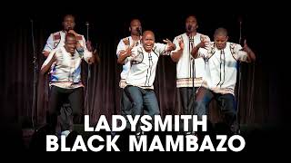 Ladysmith Black Mambazo [upl. by Jen]