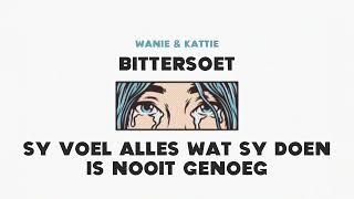 Wanie amp Kattie  Bittersoet Lirieke Video [upl. by Mercie]