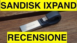 Recensione Sandisk iXpand Flash Drive espandere la memoria di iPhone iPad e iPod [upl. by Marga]