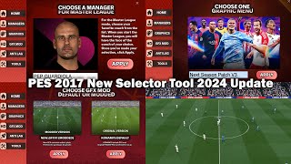 PES 2017 New Selector Tool 2024 Update [upl. by Therine]