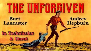 Burt Lancaster Audrey Hepburn The Unforgiven  In Technicolor amp Uncut [upl. by Htehpaj12]