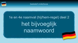 Bijles Duits grammatica 16 1e4e naamval  Hijhemregel deel 2  het bijvoeglijk naamwoord [upl. by Gildas]