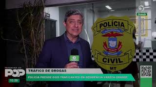 TRÁFICO DE DROGAS  POLÍCIA PRENDE DOIS TRÁFICANTES EM RESIDÊNCIA VÁRZEA GRANDE [upl. by Stefa]