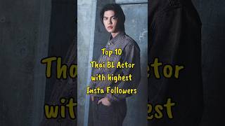 Top 10 Thai BL Actors with Highest Followers blseries blactor thaibl trendingshorts shorts [upl. by Sigmund]