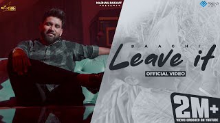 Leave It Official Video  Baaghi  Jassi X  Majhail Rakaat  New Punjabi Song 2023 [upl. by Neiht]