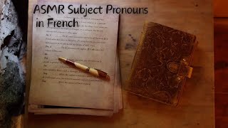 ASMR Subject Pronouns in French [upl. by Mrots874]