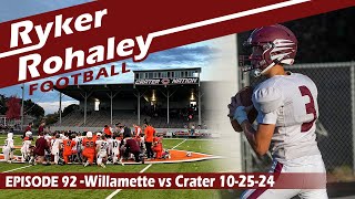 Ryker Rohaley Ep 92 Willamette Freshman vs Crater 102524 [upl. by Ettereve557]