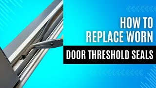 Damaged Door Threshold Seal Repaired 5 Minute Quick Repair [upl. by Ahsekram]