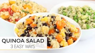 3 Easy Healthy Quinoa Salad Recipes  Just 5 Ingredients [upl. by Woolley]