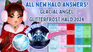 ALL NEW HALO ANSWERS WIN THE GLACIAL ANGEL GLITTERFROST HALO 2024 ❄️ Royale High Halo Answers 2024 [upl. by La873]