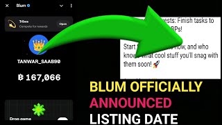 😳BLUM OFFICIALLY ANNOUNCED LISTING DATE🎯🤑🔥 BLUM LISTING DATE CONFIRM BLUM TOKEN CLAIM NOW [upl. by Dorca]