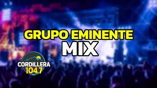 GRUPO EMINENTE Mix  Dj Nitro [upl. by Hayashi451]