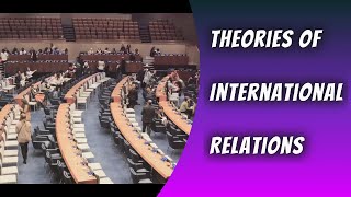 Theories of International Relations Realism Liberalism Constructivism  CSS IAS [upl. by Jenkins138]