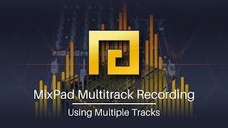 How to Use Multiple Tracks  MixPad Audio Mixing Software Tutorial [upl. by Longley558]