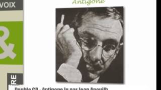 ANTIGONE Lu par Jean Anouilh [upl. by Elwira]