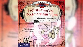 Die Geister auf der Metropolitan Line von Ben Aaronovitch  Fantasy Hörbuch [upl. by Tem]