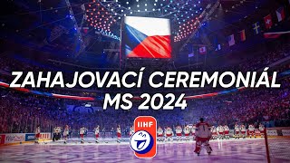 Zahajovací ceremoniál MS v hokeji 2024 🤩🇨🇿 [upl. by Vento]