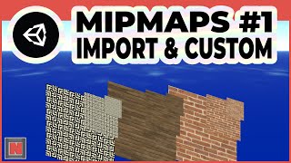 Basics of Mipmaps in Unity Part 1 Import Settings and Custom Mipmaps ✔️ 20211  Game Dev Tutorial [upl. by Bagger]