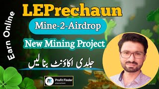 New Airdrop  LEPrechaun mining project  New mining app  QamarZiaAli [upl. by Offen]