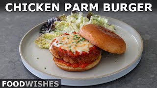 Chicken Parm Burgers  Food Wishes [upl. by Nailliw]