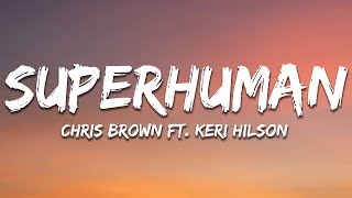 Chris Brown  Superhuman Lyrics ft Keri Hilson [upl. by Annadroj]