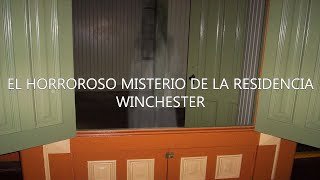 El Horroroso Misterio De La Residencia Winchester [upl. by Lyj766]